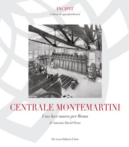 Centrale Montemartini. Una nuova luce per Roma. Ediz. illustrata